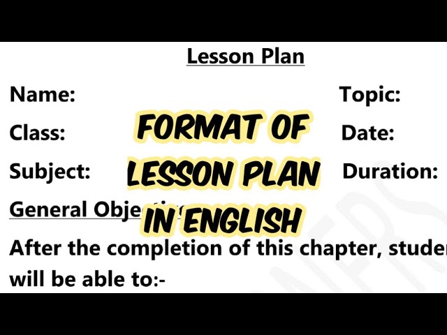 Format Of Lesson Plan In English || How To Make Lesson Plan ? The easiest way to make a lesson pl...