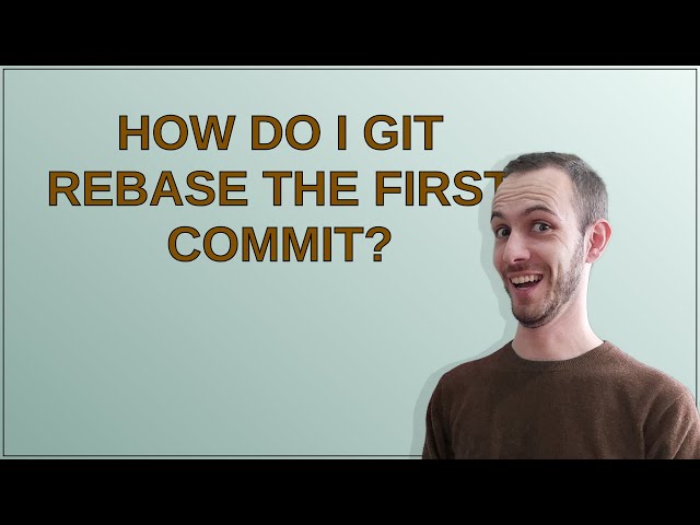 How do I git rebase the first commit?