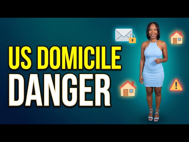 The US Domicile Trap: Why Your Mailbox Matters More Than You Think