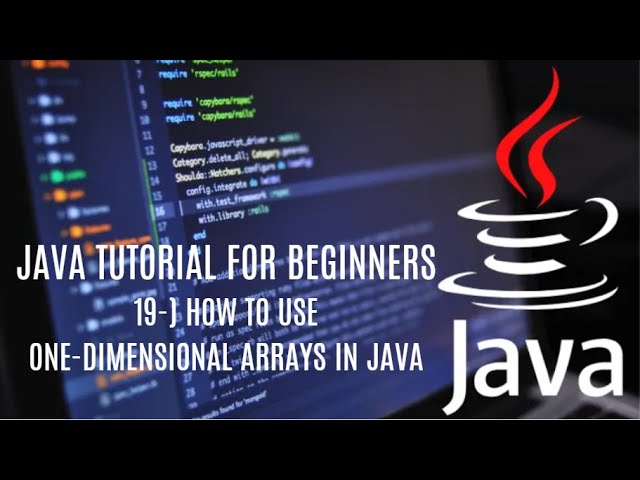 Java tutorial for beginners 19: How to Use One-Dimensional Arrays in Java
