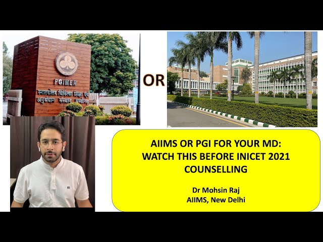 INICET: HOW TO CHOOSE BETWEEN AIIMS AND PGI CHANDIGARH #aiimsnewdelhi #pgichandigarh #inicet
