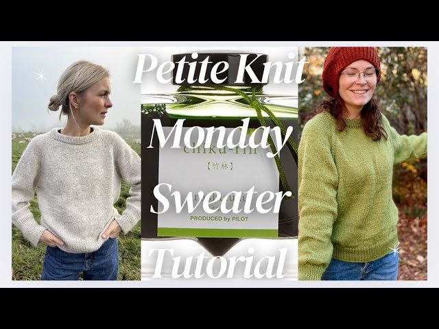 Tutorial ✨Petite Knit Monday Sweater ✨ 
