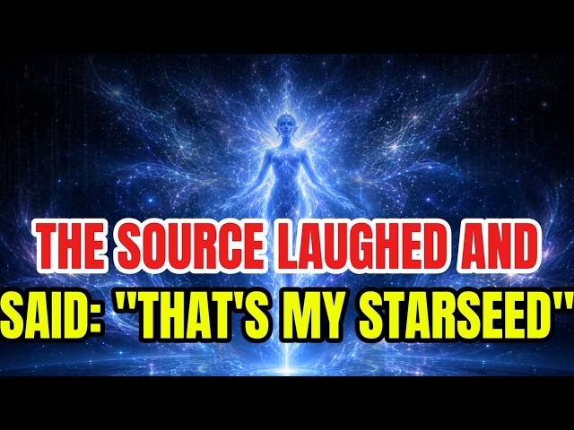 STARSEEDS, THE SOURCE LOOKED AT YOU AND LAUGHED WITH SO MUCH PRIDE IT SHOOK THE HIGH BEINGS
