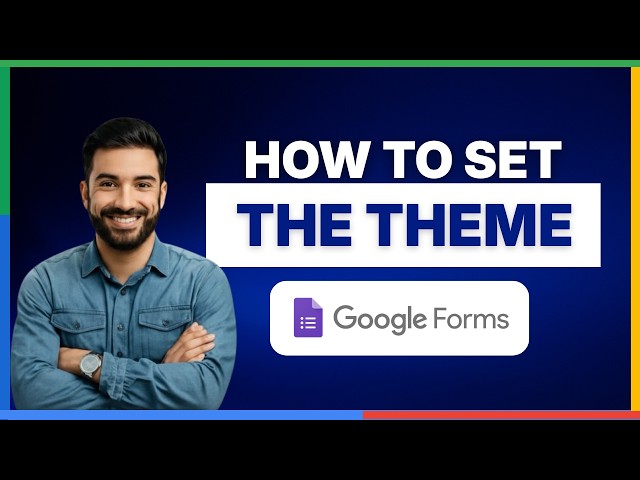 How to set the theme on Google Forms[2026 Full Guide]