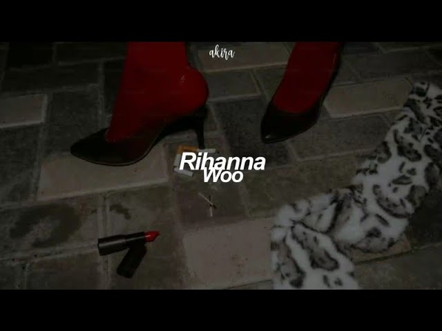 Rihanna - Woo (tradução)