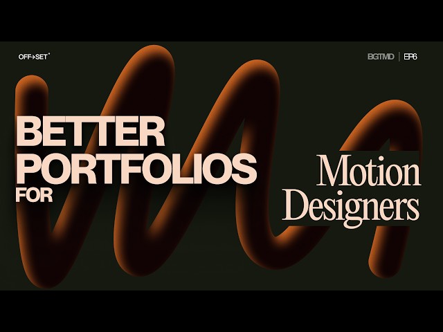 How to Build a Better Motion Design Portfolio | Beginner's Guide to Motion Design | Episode 6