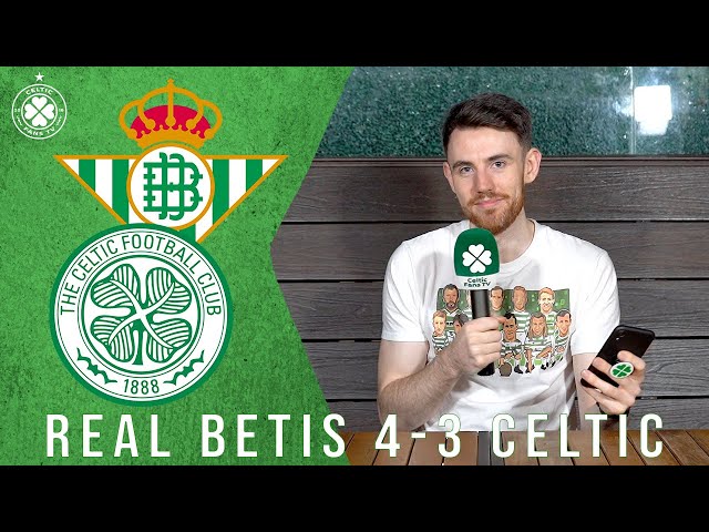 Real Betis 4-3 Celtic | Twitter Reaction