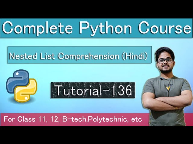 Nested List Comprehension In python | Python Tutorials In Hindi | Tutorial 136