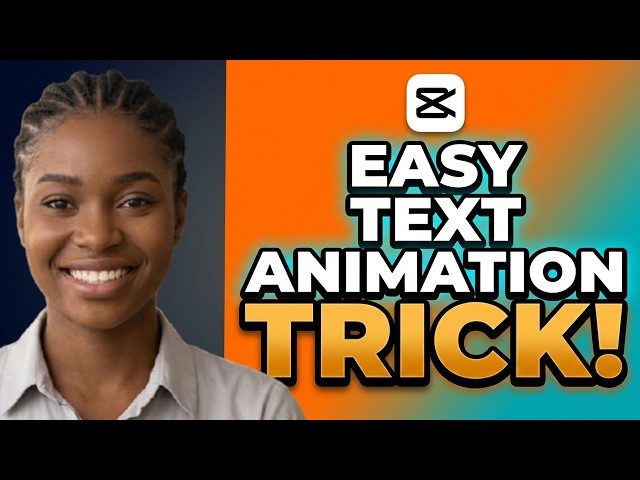 A CapCut trick to create text animation easily