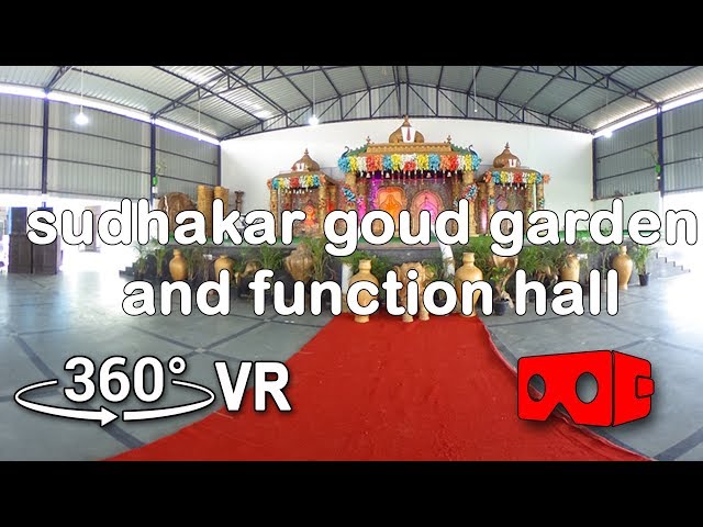 sudhakar goud garden and function hall,  081870 50069 |360 VR Videos.