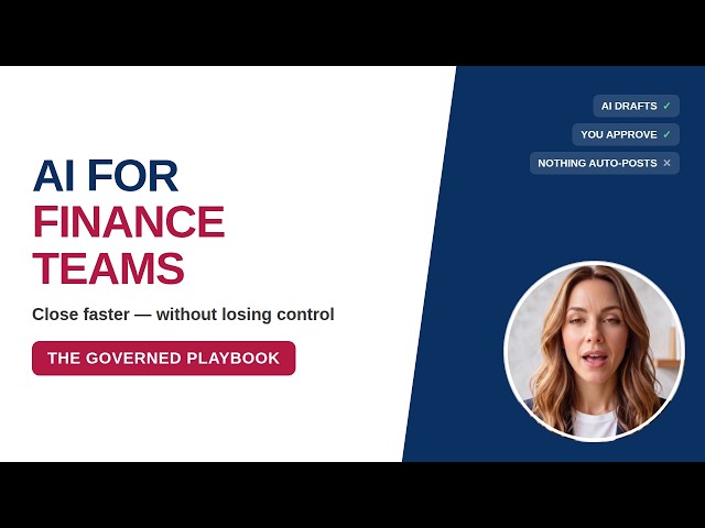 AI Automation for Finance Teams: The Governed Playbook (Close, Recs, Variance)
