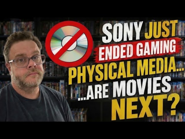 Sony Just Ended Physical Media Gaming…are Blu-ray & 4K Blu-ray Next?