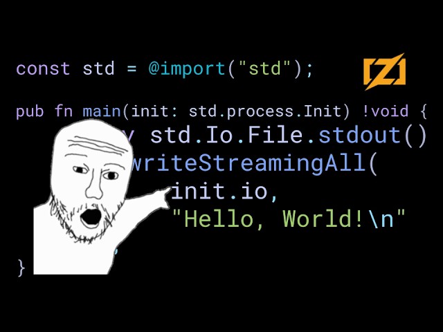 Zig has the hardest "Hello world!"