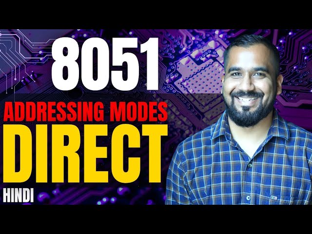 Direct Addressing Mode in 8051 Microcontroller Explained in Hindi