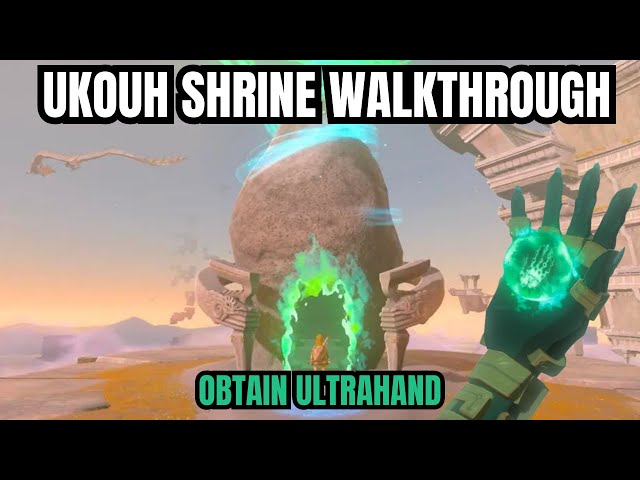 Ukouh Shrine (ULTRAHAND) Walkthrough - Tears of the Kingdom