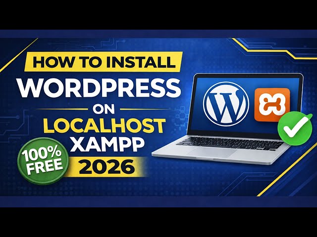 WordPress on Localhost in 10 Minutes | No Hosting Required | WordPress Tutorial for Beginners