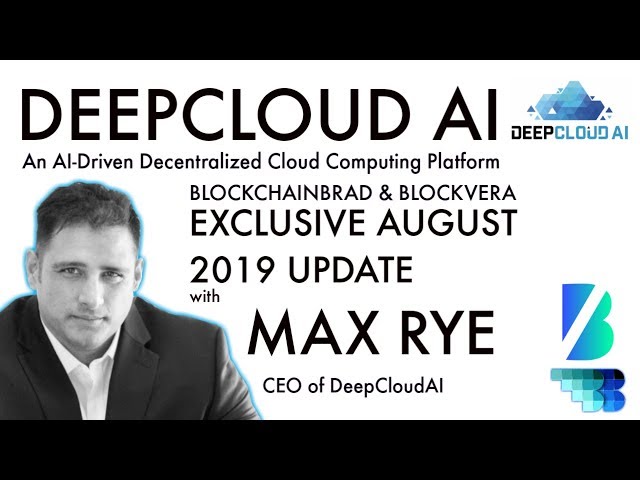Deepcloud AI | Update | CEO Max Rye | BlockchainBrad| Crypto Cloud Computing