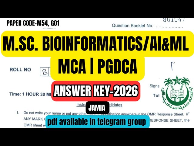 Jamia M.SC.BIOINFORMATICS/AI&ML/MCA/PGDCA Entrance Exam Answer Key 2026