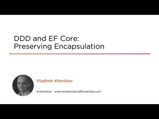 Entity Framework Skills: DDD and EF Core Course Preview
