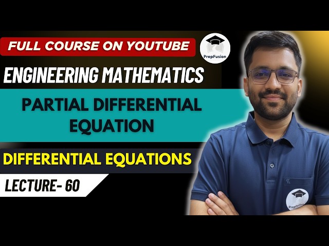 Partial Differential Equation || Engineering Mathematics || PrepFusion