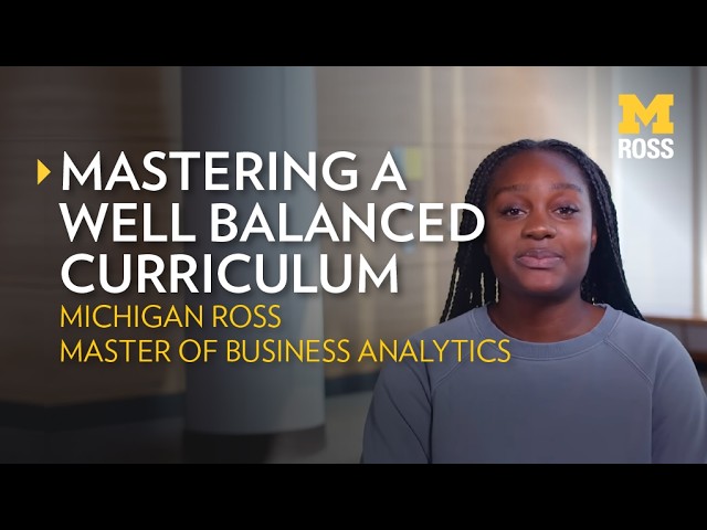Michigan Ross Master of Business Analytics: A Well Balanced Curriculum