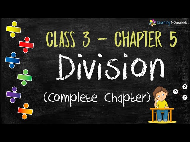 Class 3 Maths Division (Complete Chapter) with free worksheet