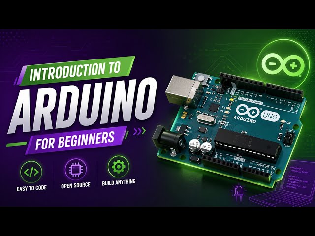 Introduction to Arduino for Beginners | World's Most Popular Embedded Development Platform | Uplatz