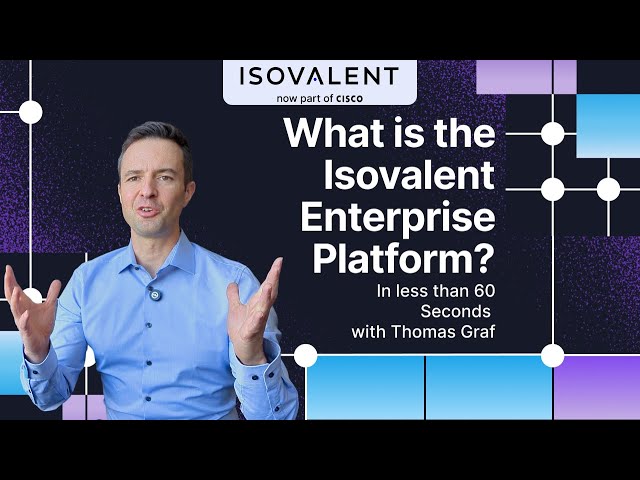 What is the Isovalent Enterprise Platform?