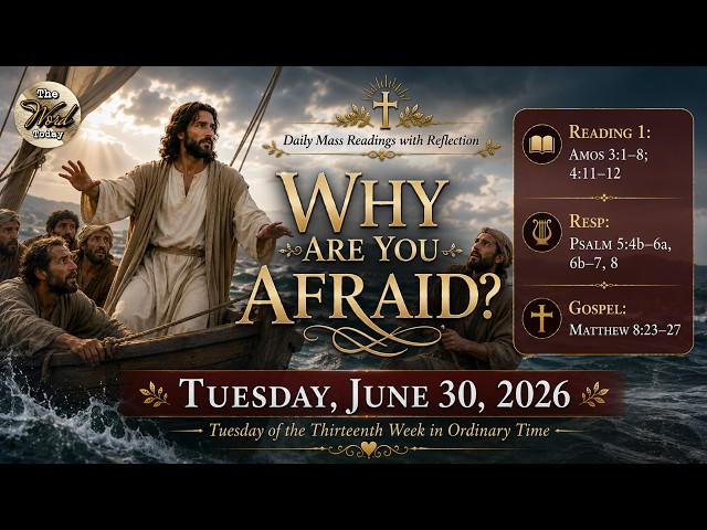 Why Are You Afraid? – Tuesday, June 30, 2026