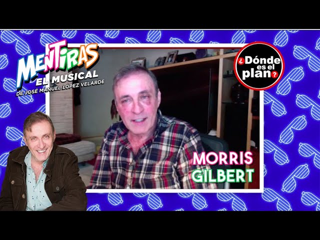 Mentiras The Musical - Morris Gilbert clarifies the situation regarding the musical -