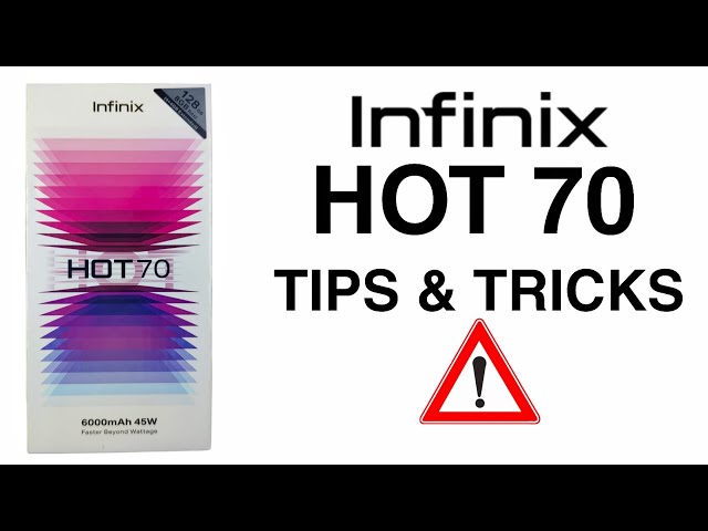 INFINIX HOT 70 TIPS AND TRICKS 2026