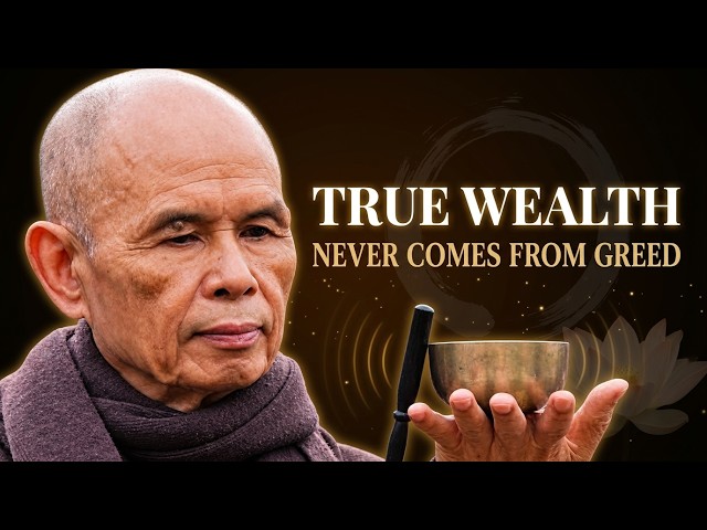 How To Build Unshakeable Wealth In Uncertain Times | 8 Deep Life Lessons From Thich Nhat Hanh