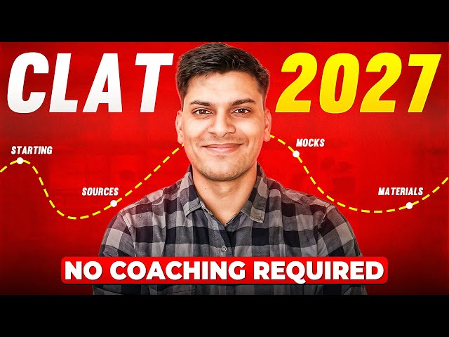 How to prepare for CLAT 2027 from SCRATCH 🔥