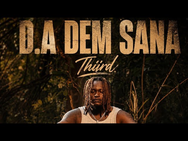 Thiird - D.A DEM SANA (Clip Officiel)
