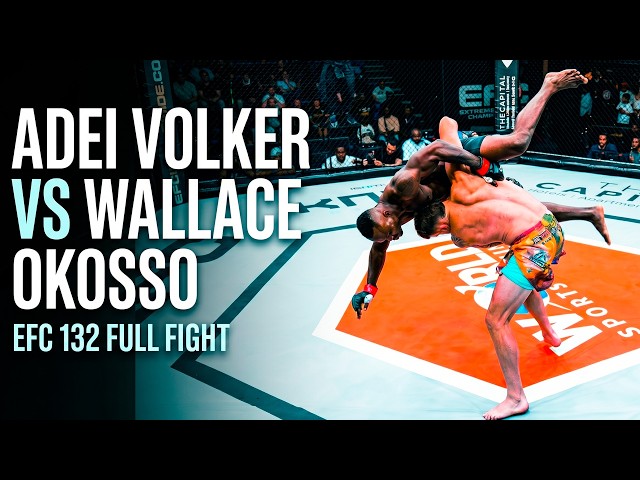 FULL FIGHT! ADEI VOLKER VS WALLACE OKOSSO | EFC 132