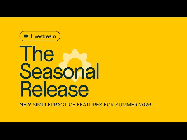 What’s New in SimplePractice: Claim Rules, Billing Hub, & Note Checker Walkthrough