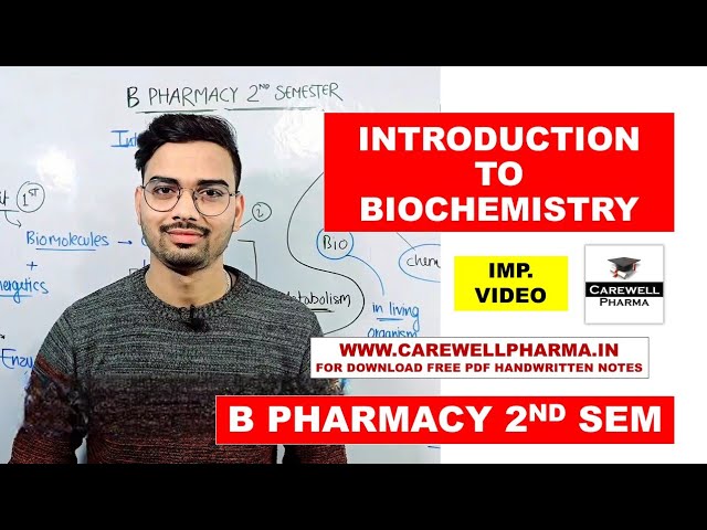 Introduction to Biochemistry || Biochemistry 2nd Semester || B Pharmacy 2nd sem || Carewell Pharma