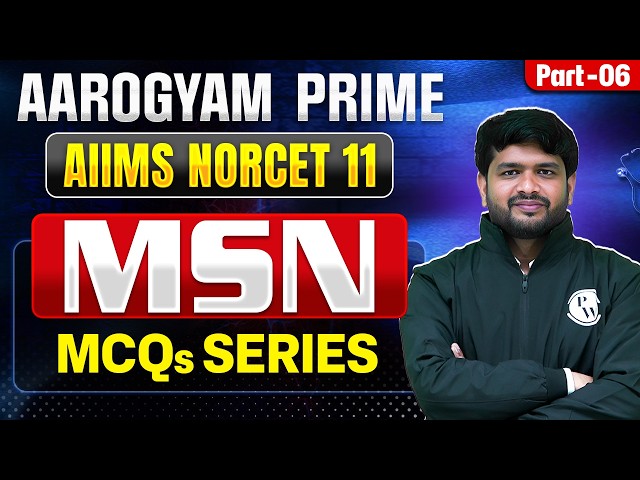 Medical Surgical Nursing | AIIMS NORCET 11 Preparation | Aarogyam Prime MCQ Series | Part 6