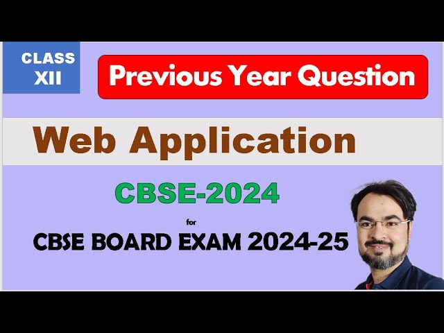 PYQ Web Application CBSE 2024 Class XII | Previous Year Question Paper
