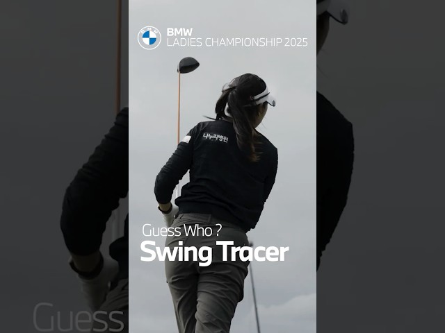[BMW] BMW LADIES CHAMPIONSHIP 2025: Swing Tracer - Guess Who? EP.1 #shorts