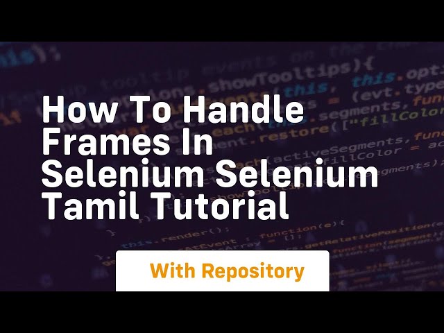how to handle frames in selenium selenium tamil tutorial