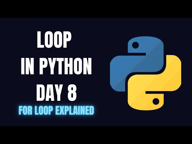 Python Day 8: Python For Loop | range(), Syntax & Examples |Beginner Friendly | MusKernel