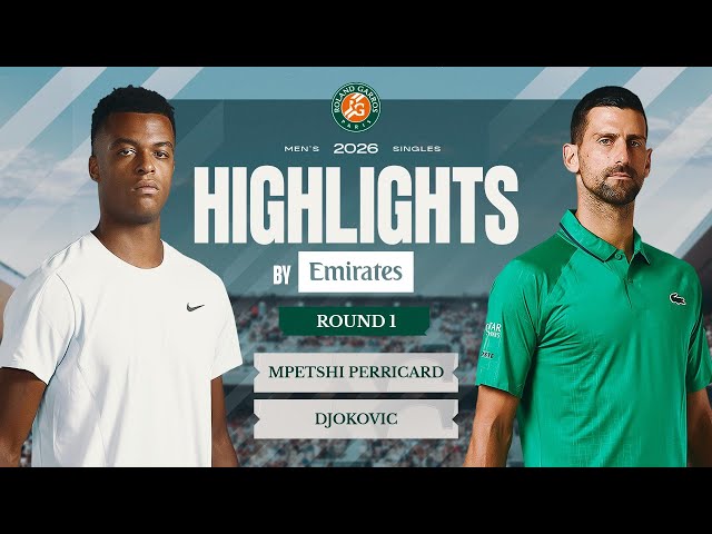 Giovanni Mpetshi Perricard vs Novak Djokovic | Round 1 Highlights by Emirates | Roland-Garros 2026