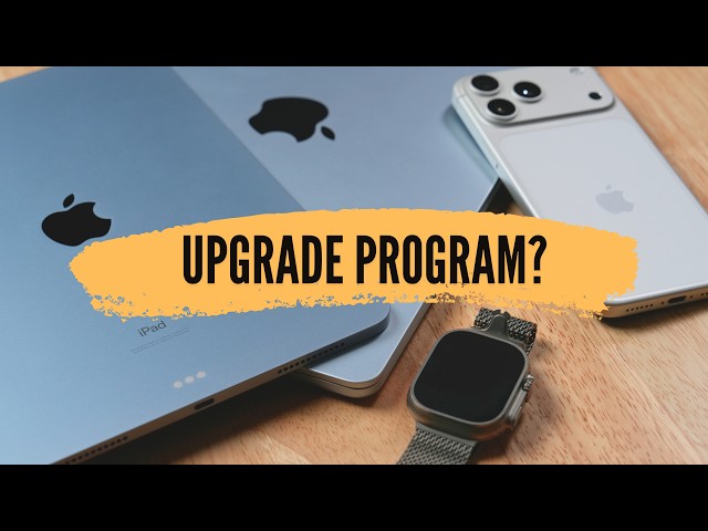 Apple's NEW Upgrade Program Explained!