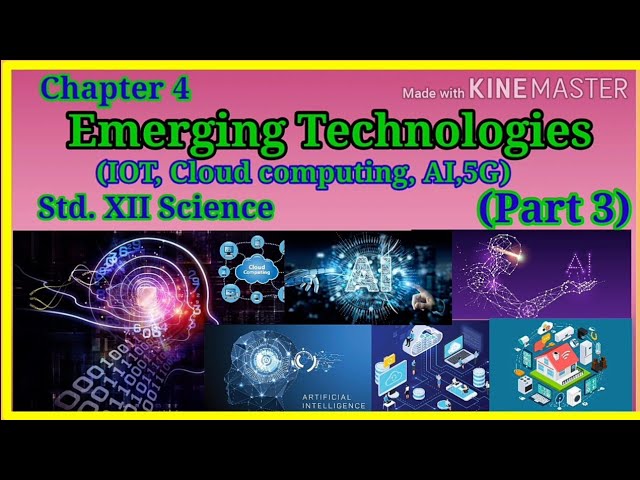 Emerging Technologies (Chapter-4) 12th Science I.T.
