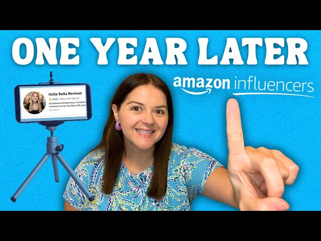 My First Year in the Amazon Influencer Program! EVERYTHING I Learned!