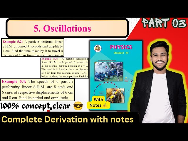 oscillation class 12th || part 03 || Solved examples|| example 5.2 , example 5.3 , example 5.4 