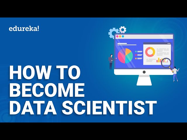How to become Data Scientist | Data Scientist Roadmap | Data Science Training  | Edureka