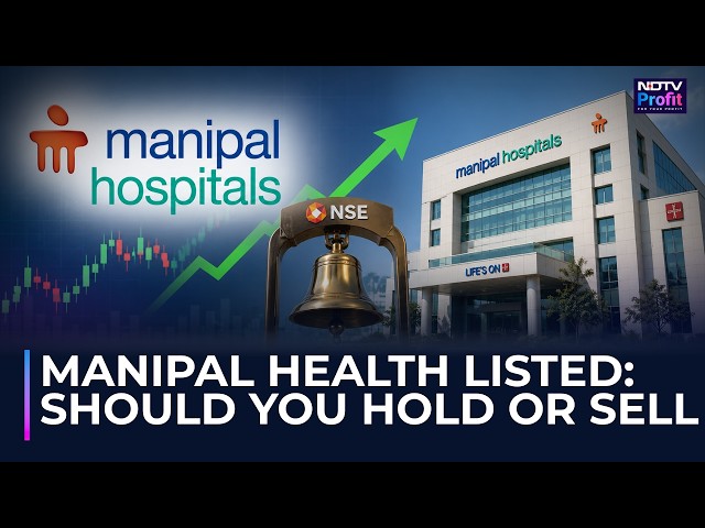 Manipal Hospitals IPO Investors: Watch This Before You Sell