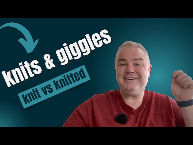 ep 17.5 | knits & giggles: Feel Good Shawl + loose ends update & knit vs knitted | #knittingpodcast
